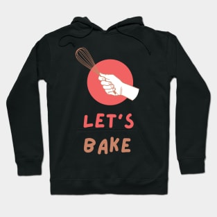 Cute Let's Bake Baking Lovers Gift T-Shirt Hoodie